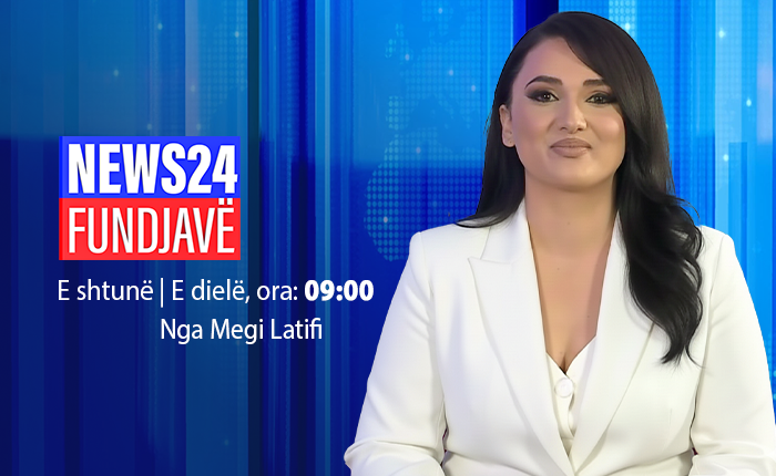 “NEWS24 FUNDJAVË” me Megi Latifin